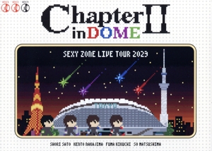 SEXY ZONE LIVE TOUR 2023 ChapterⅡ in DOME(初回限定盤)(Blu-ray Disc)