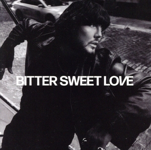 【輸入盤】BITTER SWEET LOVE