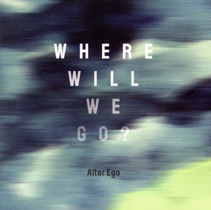 Where will we go？