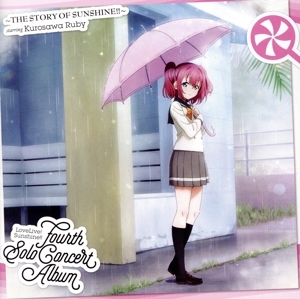 LoveLive！ Sunshine!! Fourth Solo Concert Album ～THE STORY OF SUNSHINE!!～ starring Kurosawa Ruby