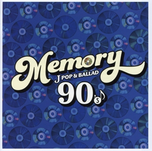 MEMORY ～90's JPOP & BALLAD～