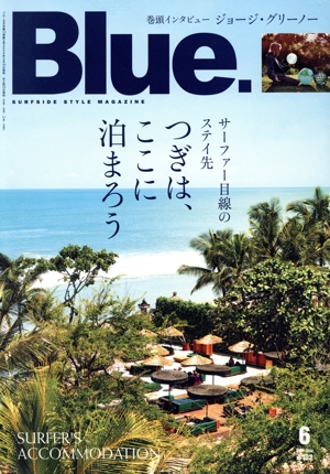 Blue.(No.102 6 2024 June) 季刊誌
