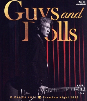 KIKKAWA KOJI Premium Night 2023 “Guys & Dolls