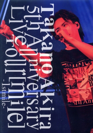 Takano Akira 5th Anniversary Live Tour「mile」-1st mile-(通常盤)