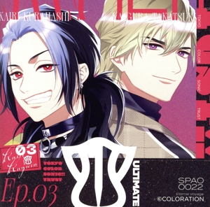 TOKYO COLOR SONIC!! Trust Ep.03 ULTIMATE