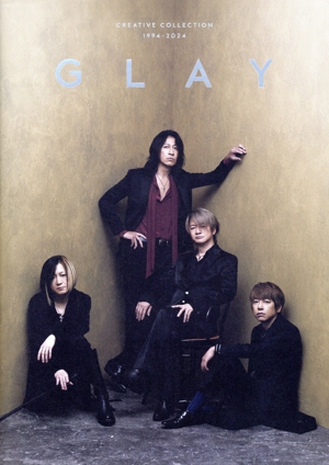 GLAY CREATIVE COLLECTION 1994-2024