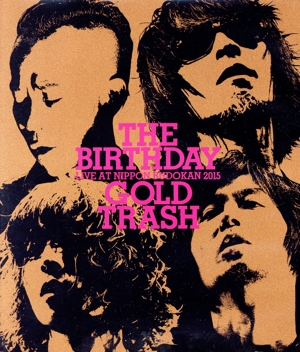 LIVE AT NIPPON BUDOKAN 2015 “GOLD TRASH
