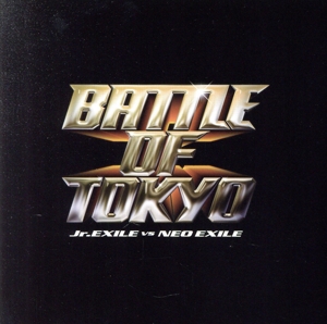 BATTLE OF TOKYO Jr.EXILE VS NEO EXILE