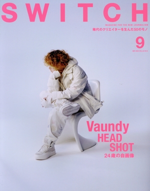 SWITCH(Vol.42 No.9) Vaundy HEAD SHOT 24歳の自画像