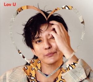 Lov U(初回生産限定盤)(Blu-ray Disc付)