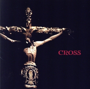 CROSS(初回生産限定盤)(DVD付)