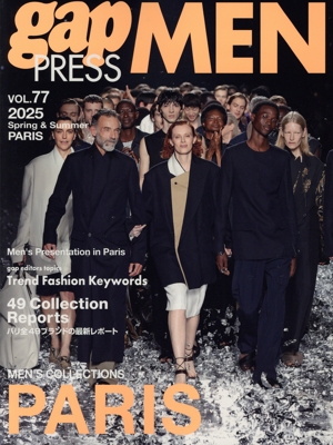 gap PRESS MEN(vol.77) 2025 Spring & Summer PARIS gap PRESS COLLECTIONS