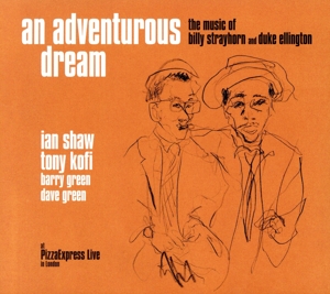 【輸入盤】Adventurous Dream - The Music Of Billy Strayhorn And Duke Ellington(At Pizzaexpress Live - In London)