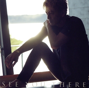 SEE YOU THERE(Crew盤/FC限定盤)