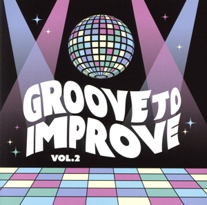 Groove to Improve Vol.2