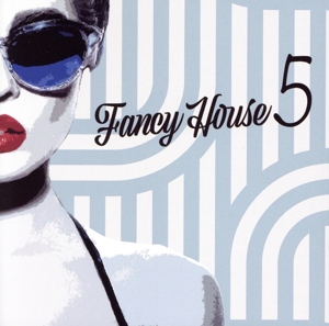 Fancy House Vol.5