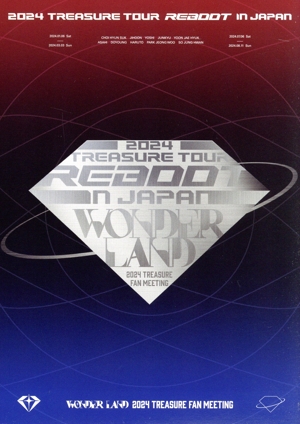 2024 TREASURE TOUR [REBOOT] IN JAPAN + 2024 TREASURE FAN MEETING～WONDERLAND～(通常盤)(Blu-ray Disc)