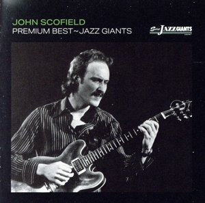 プレミアム・ベスト～ジャズ・ジャイアント:ジョン・スコフィールド～(期間限定価格盤)