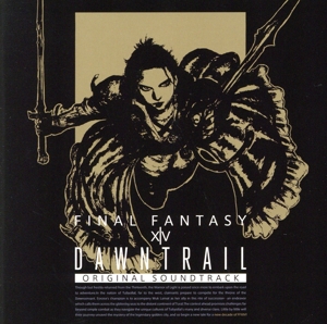 DAWNTRAIL:FINAL FANTASY ⅩⅣ Original Soundtrack【映像付サントラ/Blu-ray Disc Music】(Blu-ray Audio)