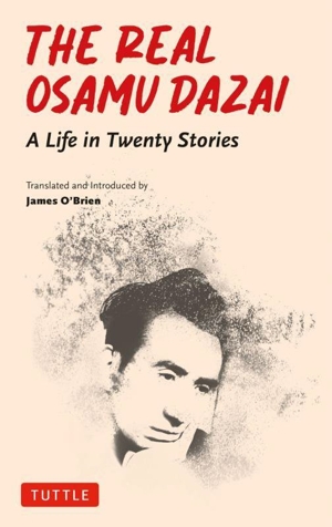 英文 The Real Osamu Dazai A Life in twenty stories