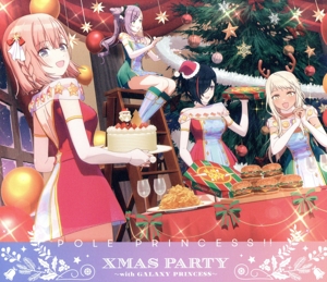 ポールプリンセス!!Xmas party ～with GALAXY PRINCESS～(Blu-ray Disc)