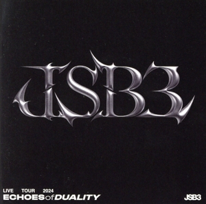 三代目J SOUL BROTHERS LIVE TOUR 2024 “ECHOES OF DUALITY