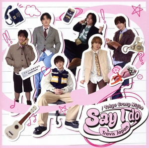 Say I do / Tokyo Crazy Night 4形態 Say I do/Tokyo Crazy Night(通常盤) 中古CD | ブックオフ公式