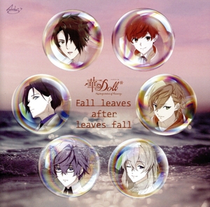 華Doll* -Reinterpretation of Flowering-:Fall leaves after leaves fall(アニメジャケット Ver.)