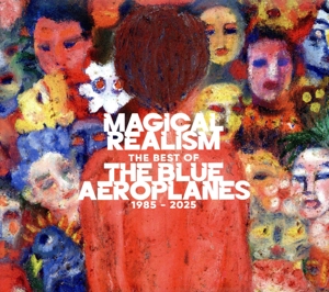 【輸入盤】MAGICAL REALISM:THE BEST OF THE BLUE AEROPLANES 1985-2025