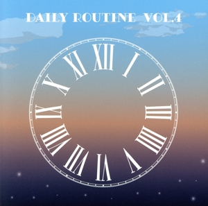 Daily Routine Vol.4