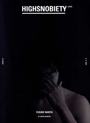 HIGHSNOBIETY JAPAN(ISSUE 14) YUSUKE NARITA BY SAKIKO NOMURA