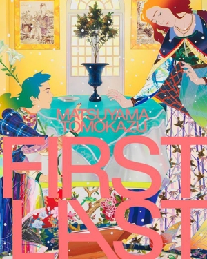 MATSUYAMA TOMOKAZU FIRST LAST 松山智和作品集