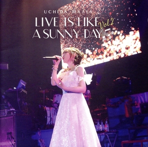LIVE IS LIKE A SUNNY DAY Vol.2(FC限定盤)