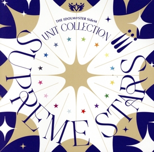 THE IDOLM@STER SideM UNIT COLLECTION -SUPREME STARS !!!-(会場限定盤)