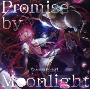 Promise by Moonlight ～GRANBLUE FANTASY～