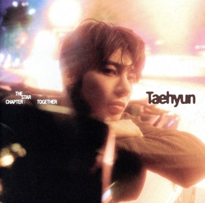 The Star Chapter: TOGETHER(Solo Track Ver./TAEHYUN盤)