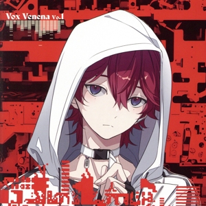 Toxic-a-Holic Character Song Album 「Vox Venena Vo.1」(通常盤A)