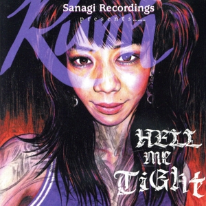 HELL ME TIGHT