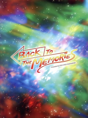 BACK TO THE MEMORIES(Blu-ray Disc)