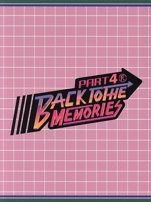 BACK TO THE MEMORIES PART 4(Blu-ray Disc)