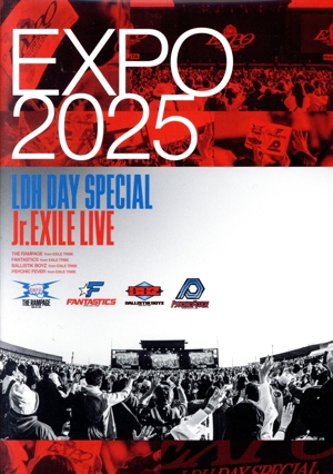 EXPO 2025 LDH DAY SPECIAL “Jr.EXILE LIVE
