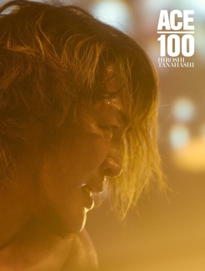 ACE/100 HIROSHI TANAHASHI