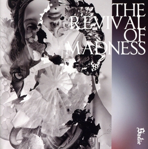 THE REVIVAL OF MADNESS(通常盤)