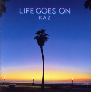 LIFE GOES ON