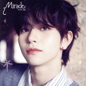 Miracle:The First Light(AKITO ver.)
