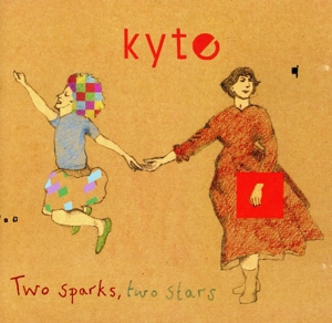 【輸入盤】Kyte:Two Sparks Two Stars